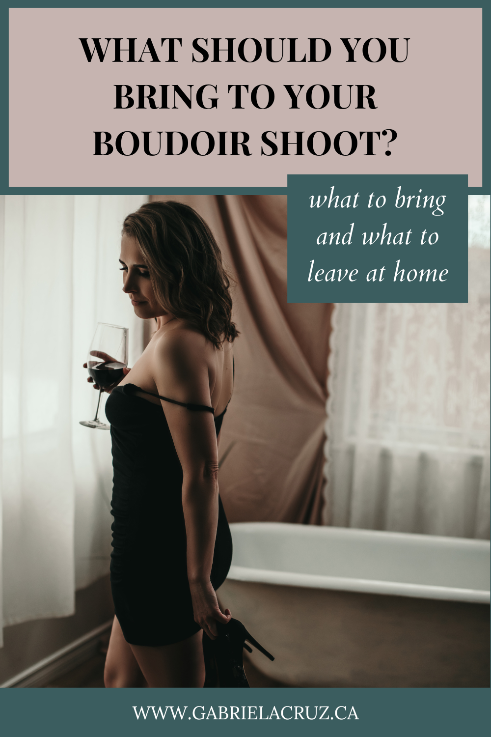 What should you bring to your boudoir photo shoot? Gabriela Cruz Photography in Edmonton, Alberta answers that question. | boudoir photoshoot | couples boudoir | body positive | empowerment photography